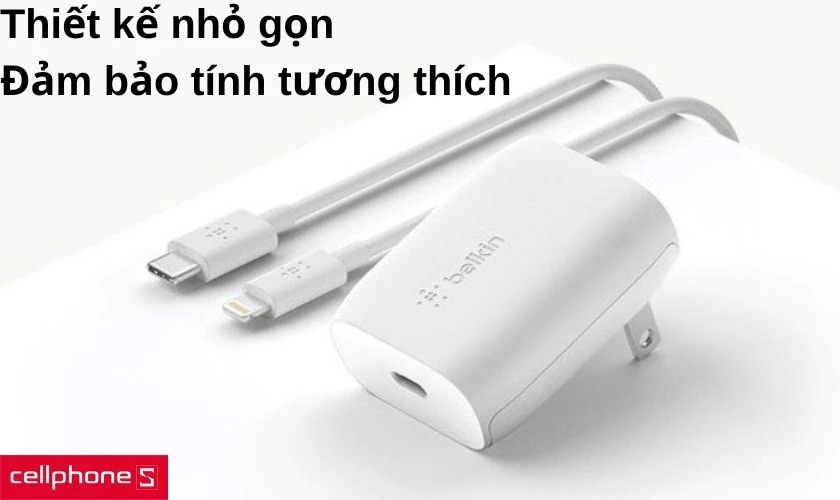 Thiết kế nhỏ gọn, được bảo đảm về khả năng tương thích