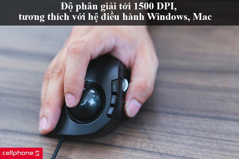 Độ phân giải tới 1500 DPI, tương thích với hệ điều hành Windows, Mac