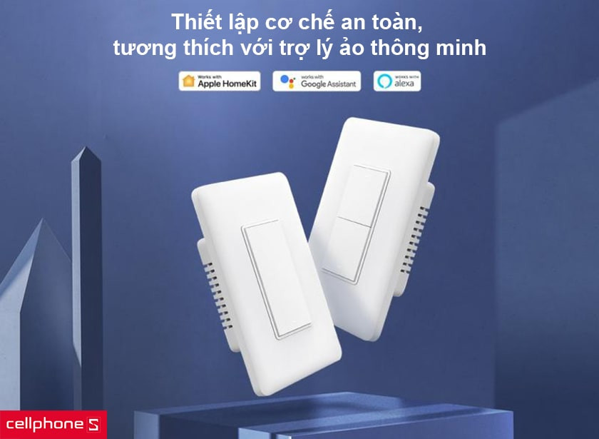 Thiết lập cơ chế an toàn, tương thích với trợ lý ảo thông minh