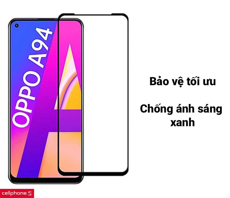 Dán chống va đập full màn hình OPPO A94