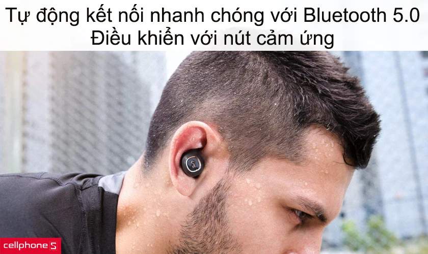 Kết nối bluetooth 5.0, tự động kết nối nhanh chóng, dễ điều khiển với nút cảm ứng
