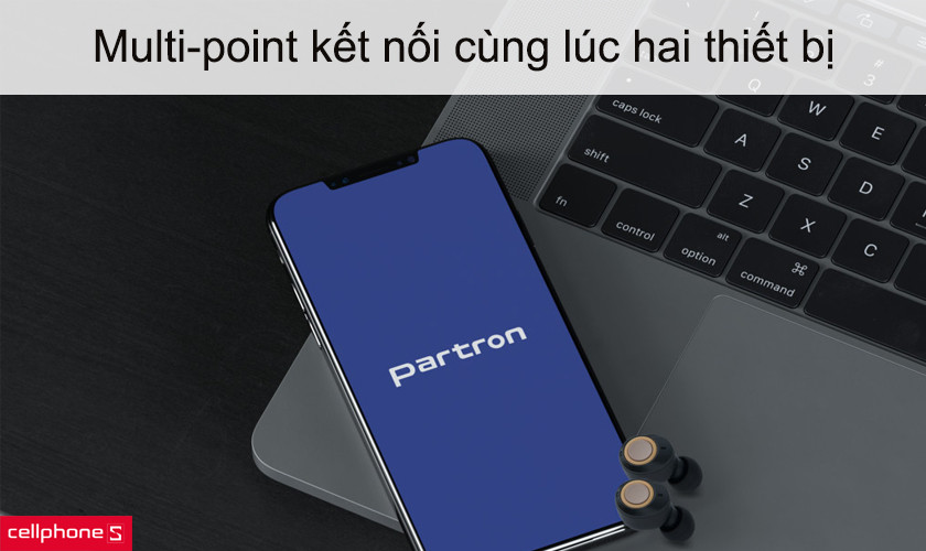 Multi-point kết nối cùng lúc hai thiết bị