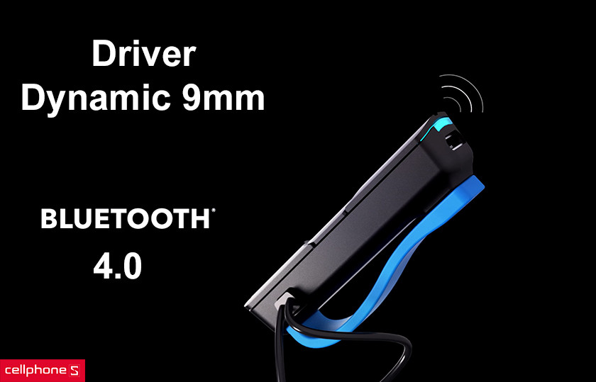 Driver Dynamic 9mm âm thanh trung thực, kết nối bluetooth 4.0 hiện đại