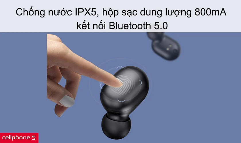 Chuẩn chống nước IPX5, hộp sạc dung lượng 800mAh, kết nối Bluetooth 5.0