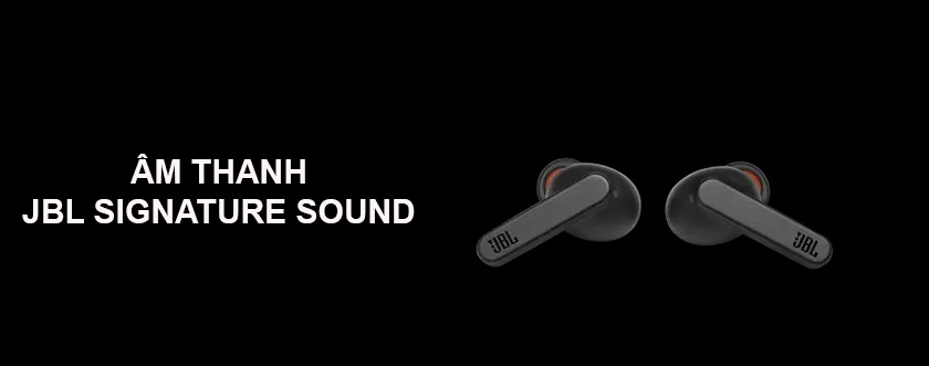 Âm thanh JBL Signature Sound chất lượng