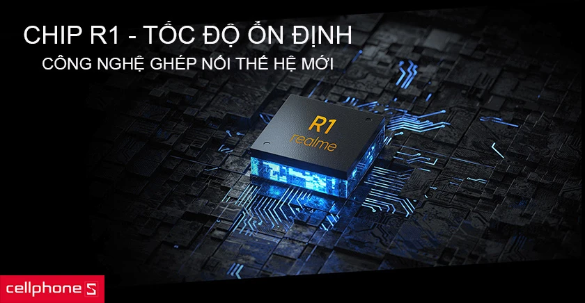 Chip R1 cho tốc độ ổn định, kết nối tức thì với Google Fast Pair