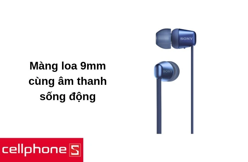  thiết kế bộ màng loa 9mm mang đến hiệu suất âm thanh sống động 