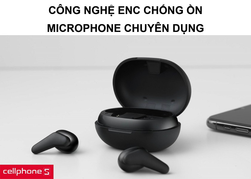 Công nghệ Enc giảm tiếng ồn đi kèm với tính năng tạo giọng nói độ nét cực cao