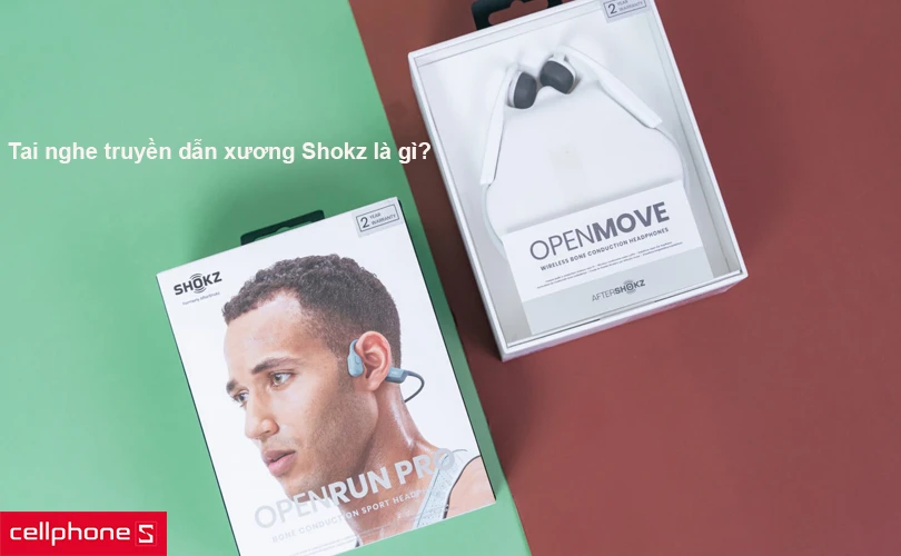 Tai nghe truyền dẫn xương Shokz là gì? Ưu nhược điểm