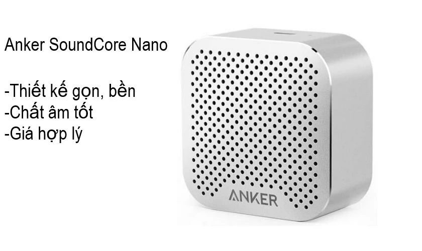 Dòng loa bluetooth Anker SoundCore Nano