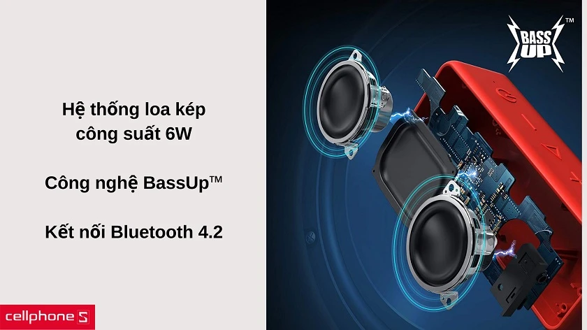 Âm thanh sống động với loa kép 6W, công nghệ BassUp và kết nối Bluetooth 4.2