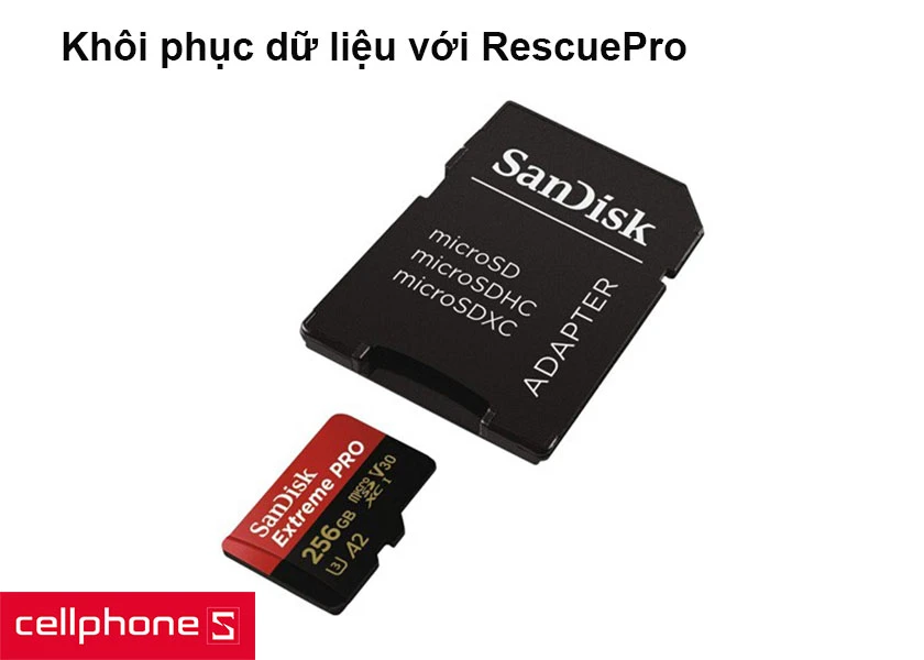 Khôi phục dữ liệu với RescuePro