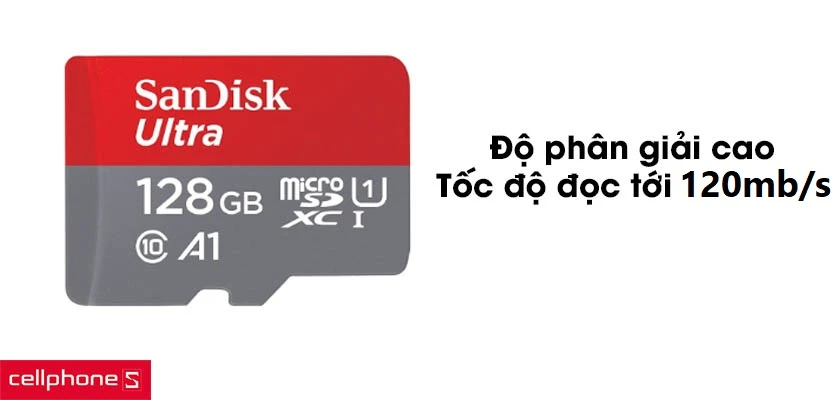 Độ phân giải cao, tốc độ đọc tới 128mb/s