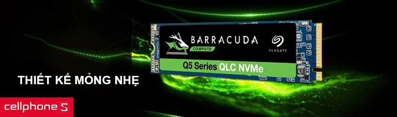 Tốc độ PCle NVMe nhanh hơn, thiết kế mỏng nhẹ