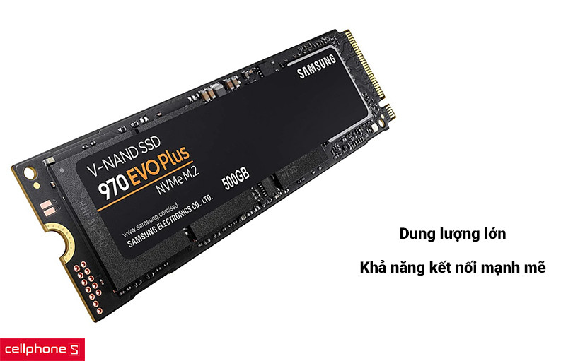 Ổ cứng SSD Samsung 970 EVO Plus Pcie NVMe 500GB - Kết nối nhanh, an toàn
