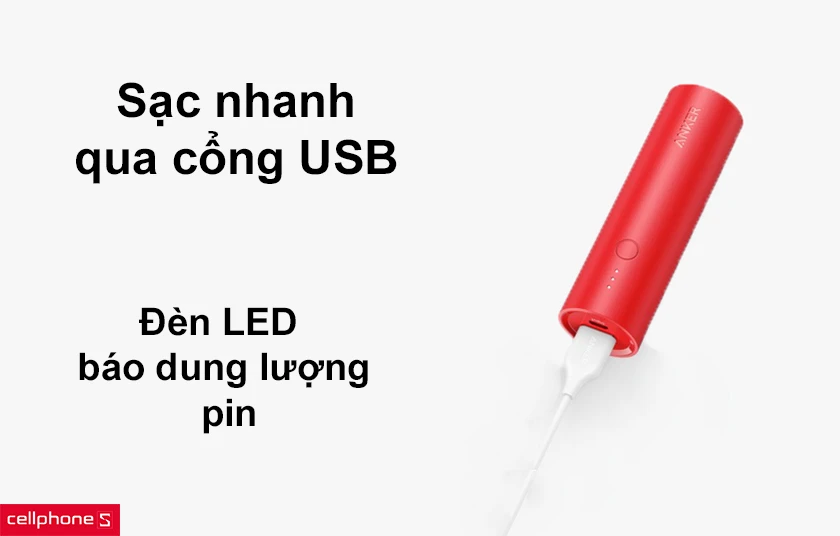 sạc nhanh qua cổng USB và có đèn LED báo dung lượng pin