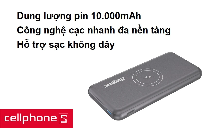 Dung lượng pin 10.000mAh, hỗ trợ sạc không dây và sạc nhanh đa nền tảng