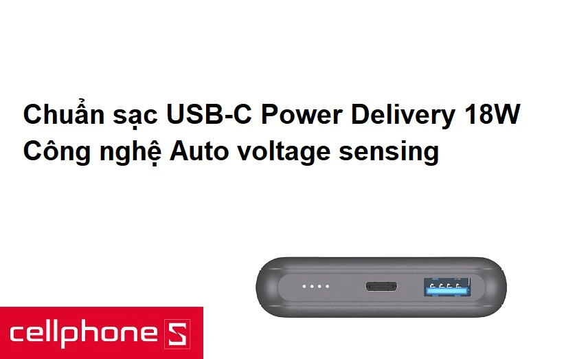 Hỗ trợ chuẩn sạc USB-C Power Delivery 18W, công nghệ Auto voltage sensing tân tiến
