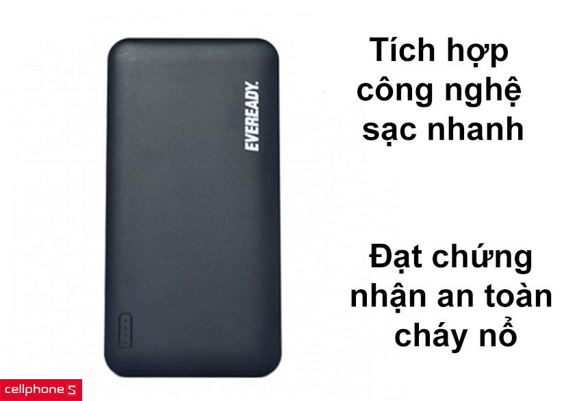 Tích hợp công nghệ sạc nhanh, đạt chứng nhận an toàn cháy nổ