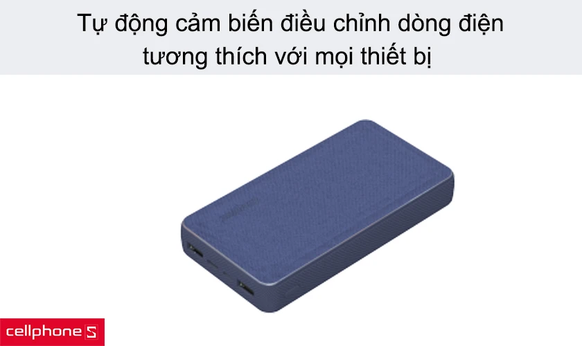 Tự động cảm biến điều chỉnh dòng điện, tương thích với mọi thiết bị