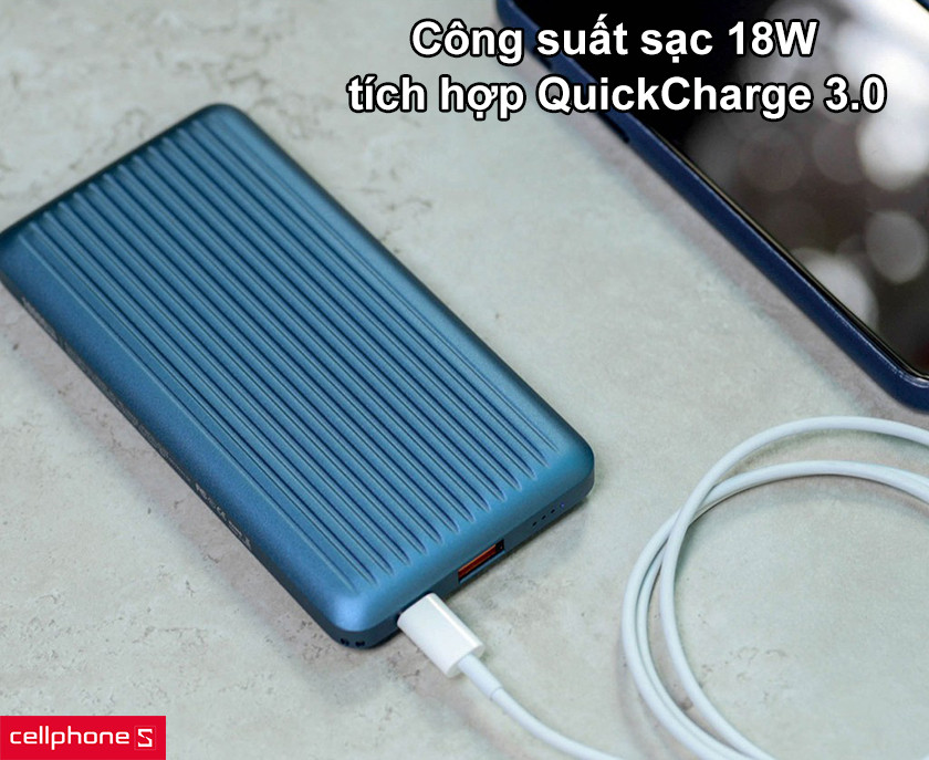 Công suất sạc 18W, tích hợp QuickCharge 3.0