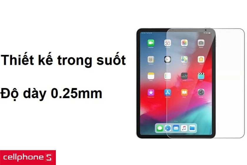 Thiết kế trong suốt không gây cản trở không gian màn hình cùng độ dày chỉ 0.25mm
