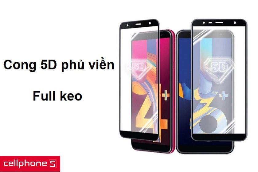 Thiết kế cong 5D phủ viền và full keo giúp hạn chế tình trạng hở viền