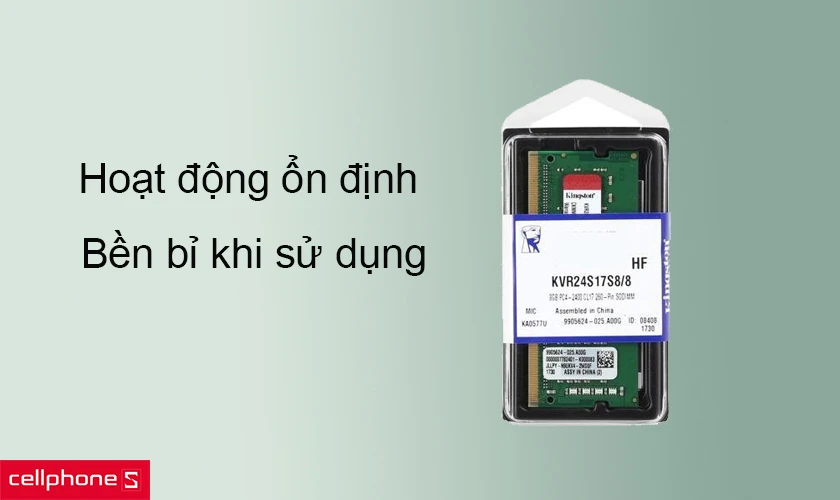 Hoạt động ổn định, bền bỉ khi sử dụng thời gian dài