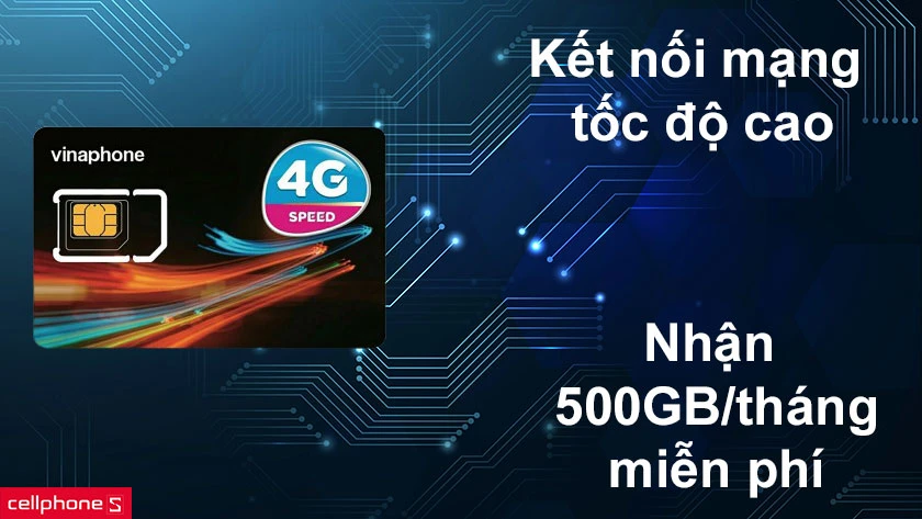 Kết nối mạng tốc độ cao, nhận ngay 500GB miễn phí mỗi tháng