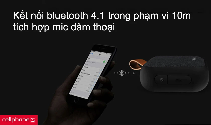Kết nối bluetooth 4.1 trong phạm vi 10m, tích hợp mic đàm thoại