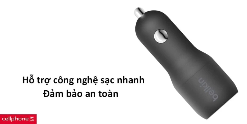 Hỗ trợ công nghệ sạc nhanh, tiết kiệm thời gian và đảm bảo an toàn