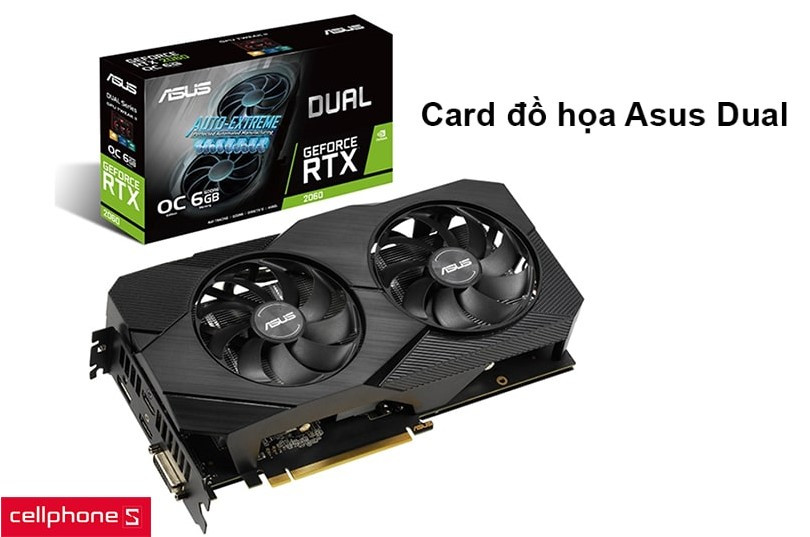 Card đồ họa Asus Dual