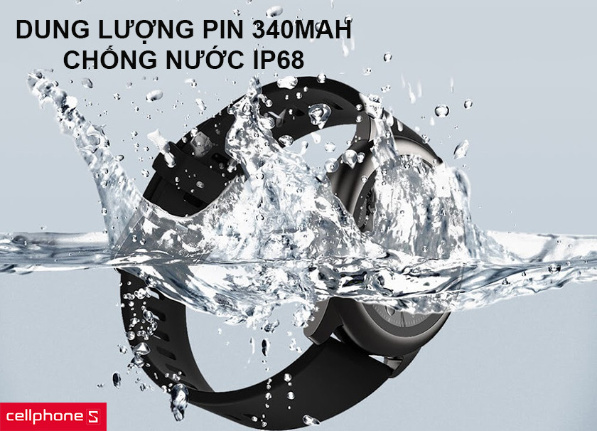 Dung lượng pin 340mAh cùng chống nước IP68