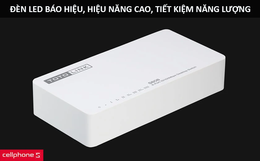 Tích hợp đèn LED báo hiệu, hiệu năng cao