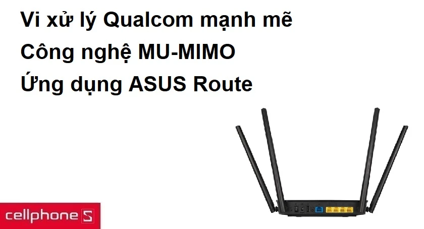 Vi xử lý Qualcom mạnh mẽ, công nghệ MU-MIMO cho tốc độ wifi tối đa trên nhiều thiết bị