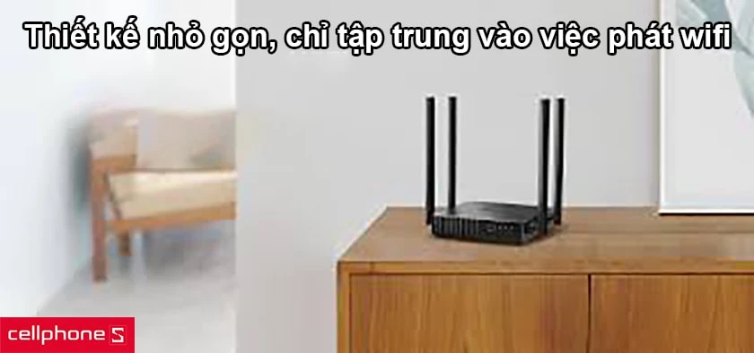 Thiết kế nhỏ gọn, chỉ tập trung vào việc phát wifi