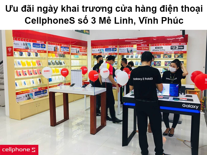 Ưu đãi ngày khai trương cửa hàng điện thoại Vĩnh Phúc