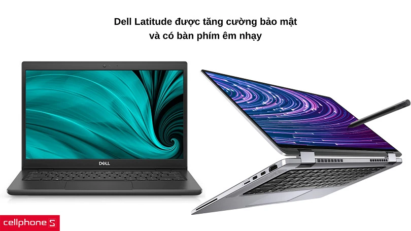 Dell Latitude có khả năng bảo mật vượt trội