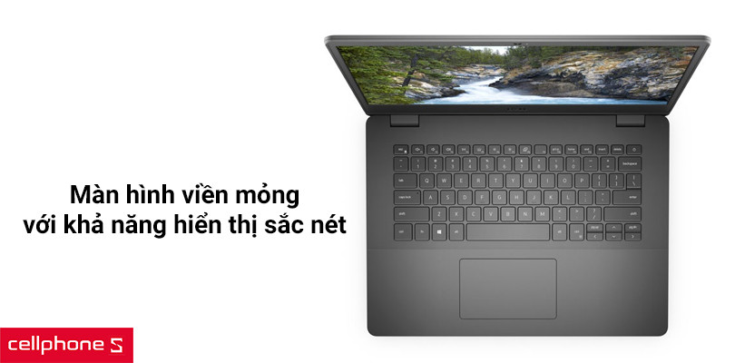 Sở hữu màn hình viền mỏng với khả năng hiển thị sắc nét