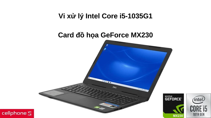 Xử lý mọi công việc với vi xử lý Intel Core i5-1035G1 & card đồ họa NVIDIA GeForce MX230