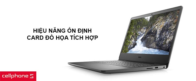 Hiệu năng ổn định, card đồ họa tích hợp