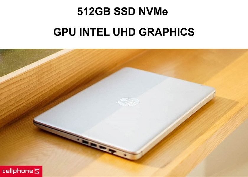 Lưu trữ nhanh chóng với ổ nhớ SSD 512GB NVMe cùng GPU Intel UHD Graphics