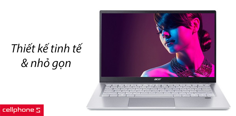 Thiết kế tinh tế, nhỏ gọn