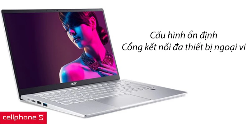 Cấu hình ổn định, cổng kết nối đa thiết bị ngoại vi