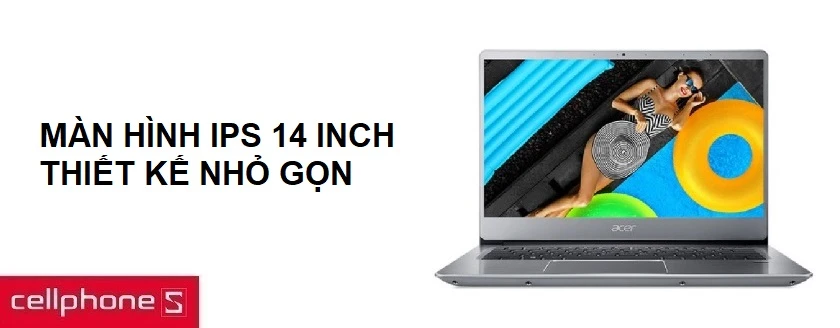 Kích thước nhỏ gọn, dễ dàng di chuyển, màn hình IPS 14.0 inch sắc nét