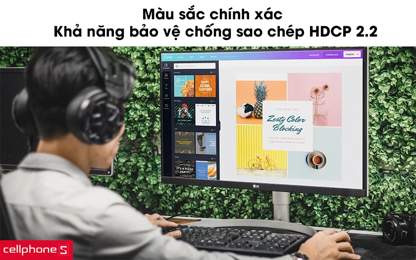 Màn hình IPS với độ bao phủ màu sRGB 99%, độ tương thích chuẩn HDCP 2.2