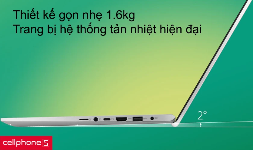 Thiết kế gọn nhẹ 1.6kg và được trang bị hệ thống tản nhiệt hiện đại