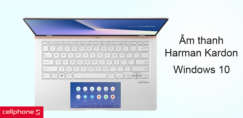 Hệ thống âm thanh vượt trội đến từ Harman Kardon - Window 10 bản quyền