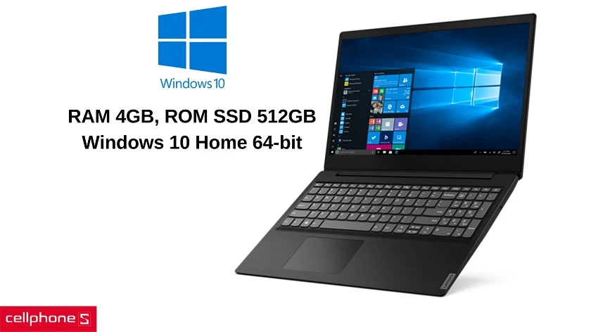 RAM 4GB, ổ cứng SSD 512GB và chạy hệ điều hành Windows 10 Home 64-bit