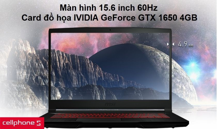 Màn hình 15.6 inch 60 Hz và card đồ họa IVIDIA GeForce GTX 1650 4GB